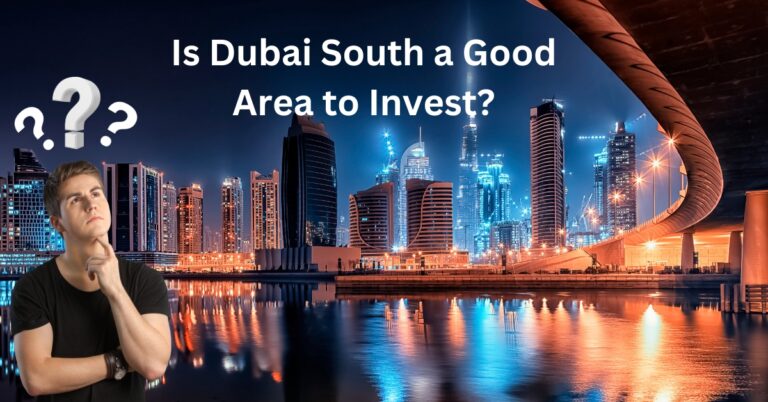 Is Dubai South a Good Area to Invest